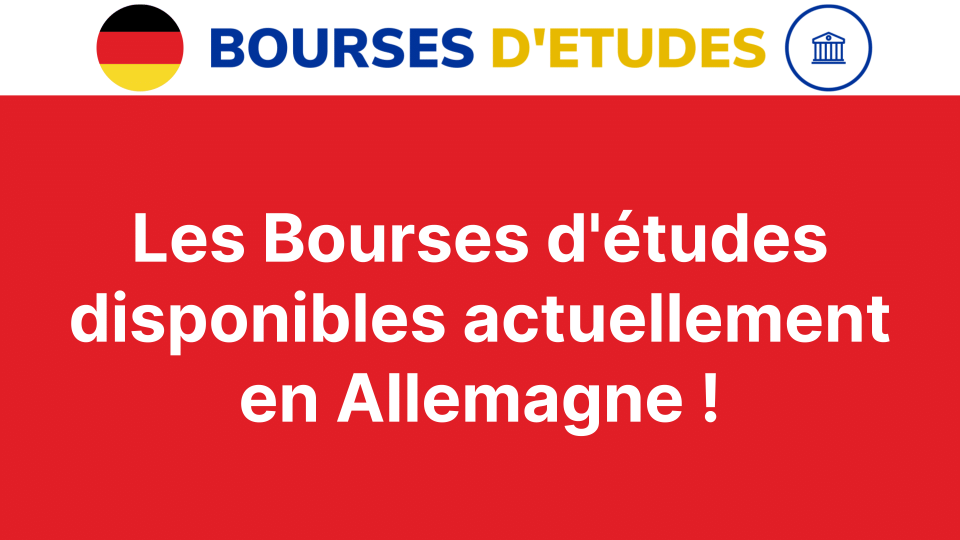 Les Bourses d'études disponibles actuellement en Allemagne !