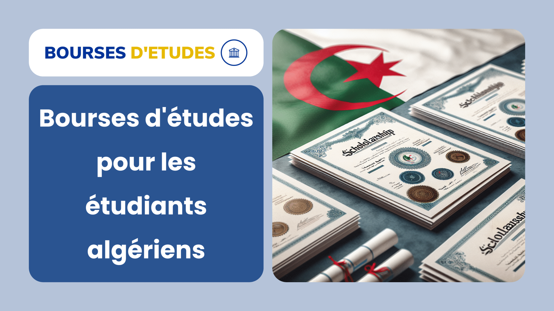 Bourses d'études pour les Algériens ! 13 offres incontournables