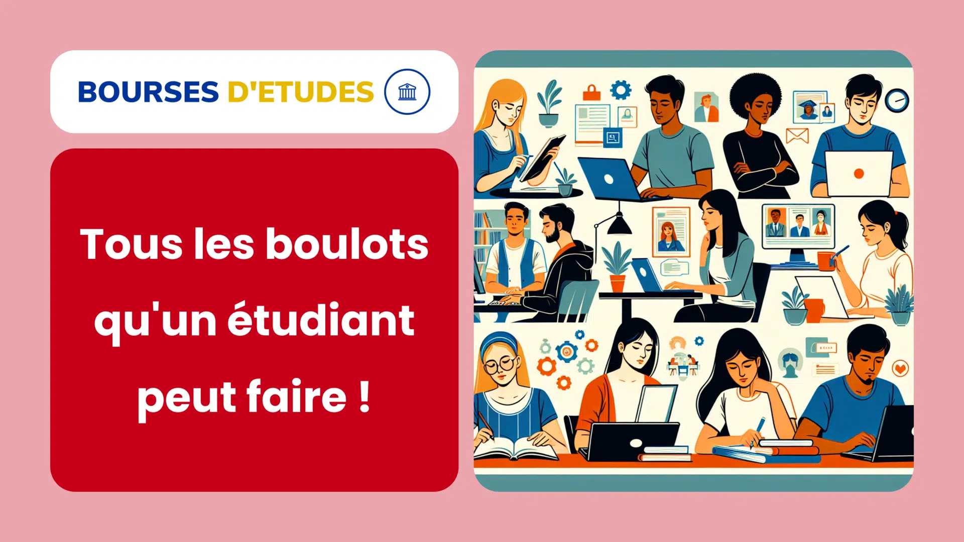 Tous les boulots qu'un étudiant peut faire !