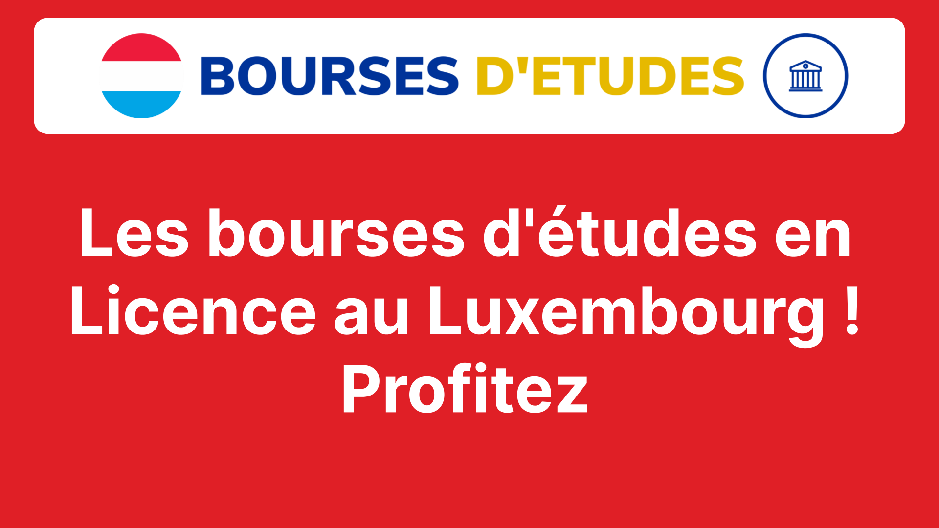 Les Bourses D Tudes En Licence Au Luxembourg D Couvrez