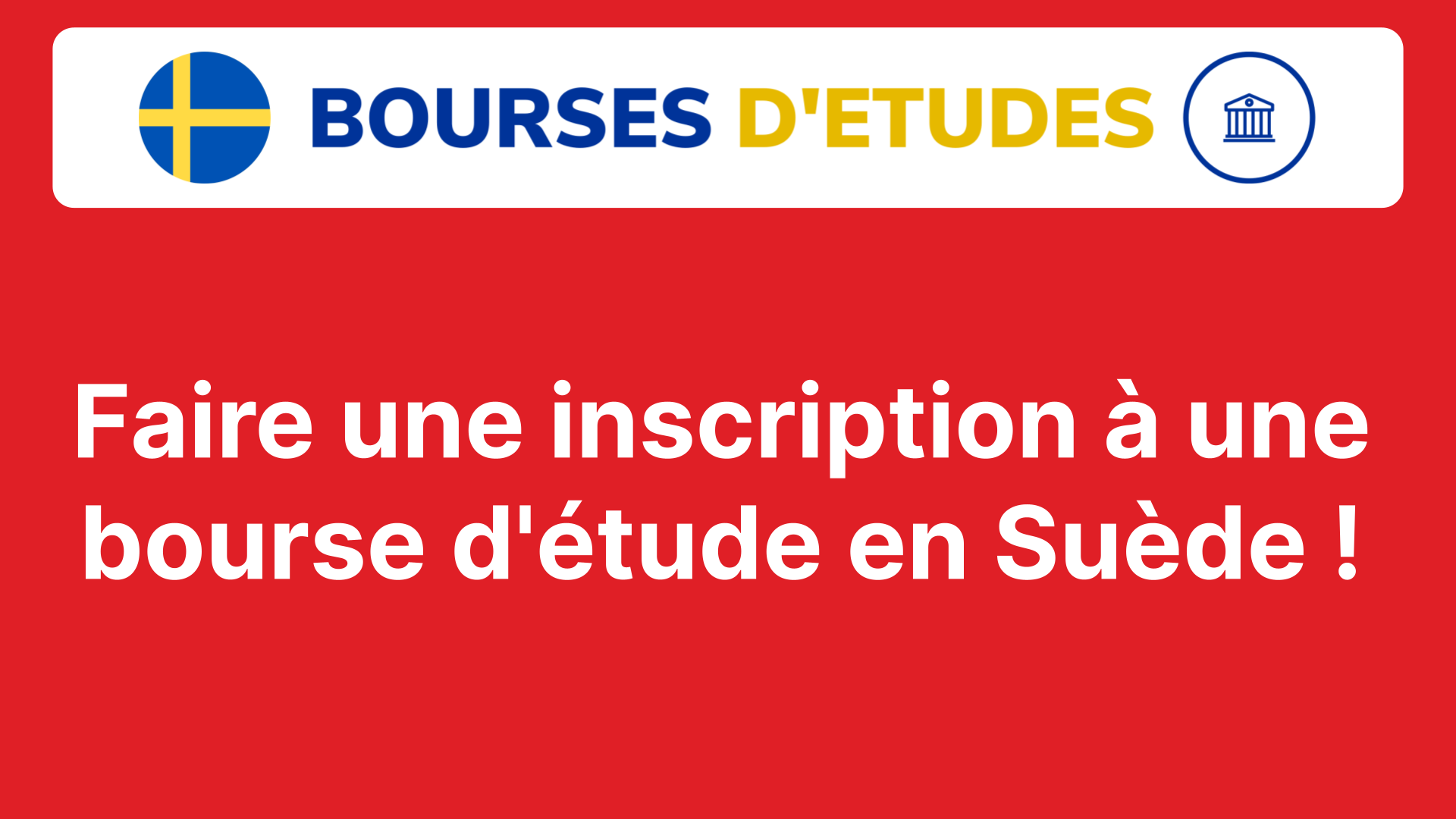 Faire Une Inscription à Une Bourse D'étude En Suède En 2024